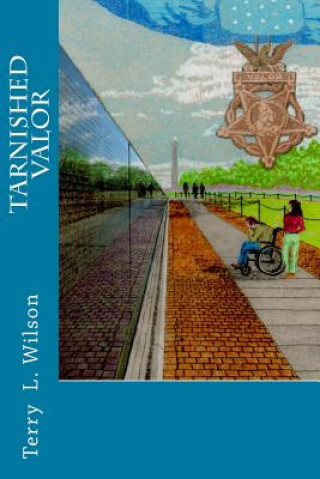 Knjiga Tarnished Valor MR Terry L Wilson