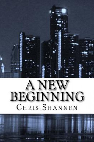 Könyv A New Beginning: A Lizzy Albanesi Thriller Chris Shannen