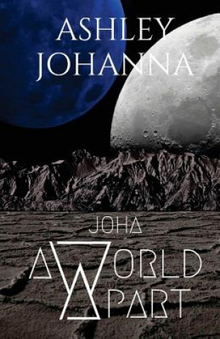 Kniha Joha: A World Apart Ashley Johanna