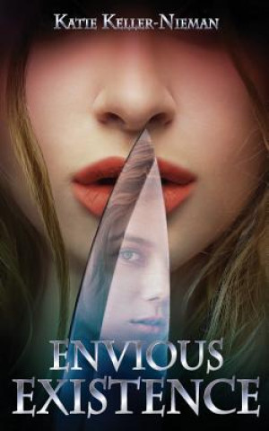 Knjiga Envious Existence Katie Keller-Nieman
