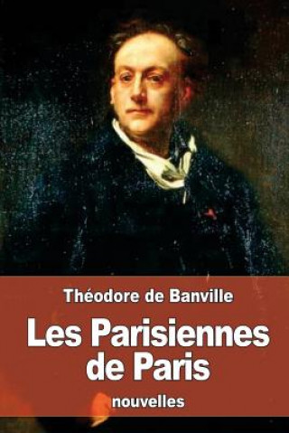 Książka Les Parisiennes de Paris Theodore De Banville