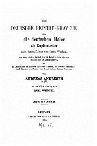 Книга Der deutsche Peintre-Graveur, oder, Die deutschen Maler als Kupferstecher Andreas Andresen