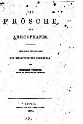 Kniha Die Frösche des Aristophanes Aristophanes