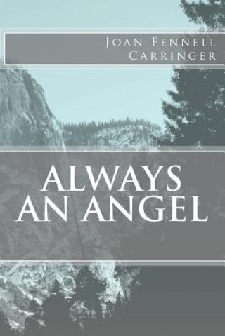 Kniha Always an Angel Joan Fennell Carringer