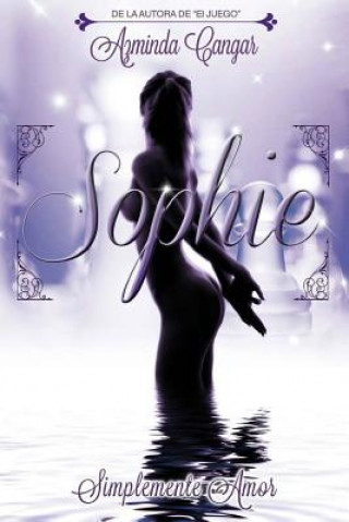 Kniha Sophie: Simplemente Amor Azminda Cangar