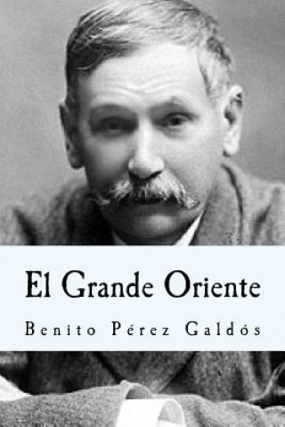 Book El Grande Oriente Benito Perez Galdos