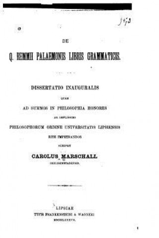 Buch De Q.Remmii Palaemonis libris grammaticis Carolus Marschall