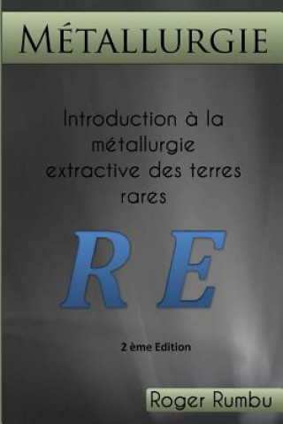 Kniha Introduction a la metallurgie extractive des terres rares - 2ed Roger Rumbu