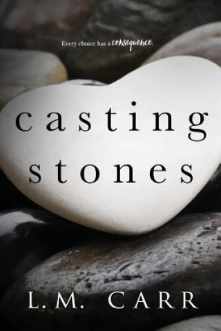 Knjiga Casting Stones L M Carr