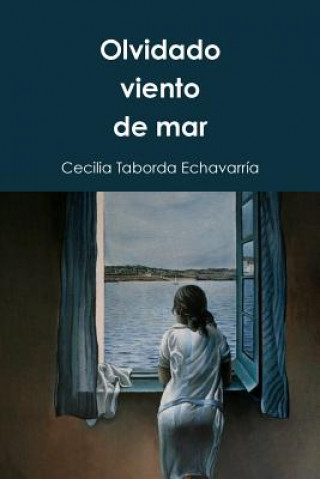 Knjiga Olvidado viento de mar: Poemas Cecilia Taborda Echavarria