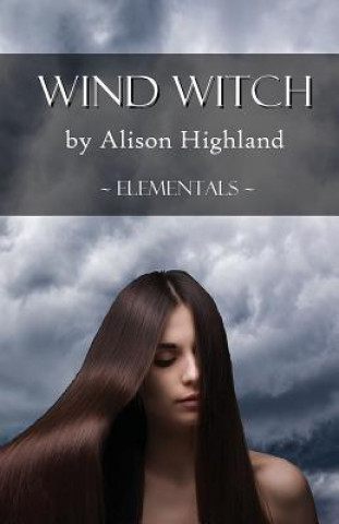 Knjiga Wind Witch Alison Highland