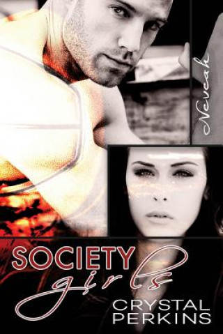 Книга Society Girls: Neveah Crystal Perkins