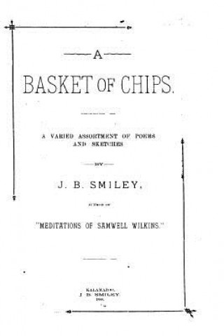 Buch A basket of chips J B Smiley