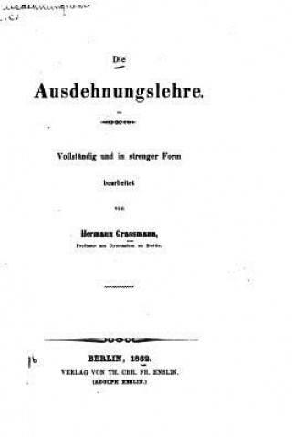 Könyv Die ausdehnugslehre Hermann Grassmann