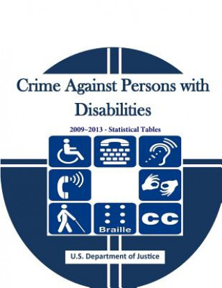 Carte Crime Against Persons with Disabilities 2009-2013 - Statistical Tables U S Department of Justice
