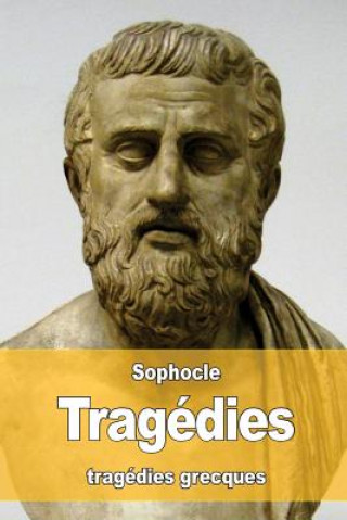Carte Tragédies: Oedipe roi - Oedipe ? colone - Antigone - Philoct?te - Électre - Ajax - Les trachiniennes Sophocles