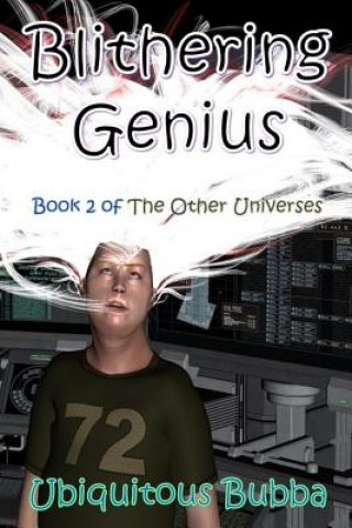 Knjiga Blithering Genius Ubiquitous Bubba