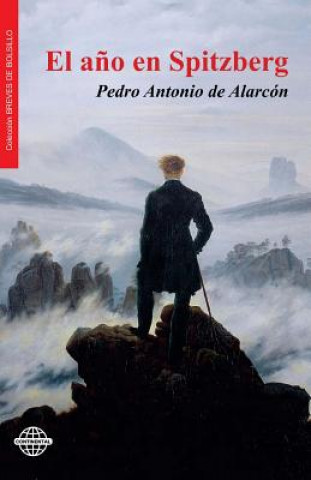 Kniha El a?o en Spitzberg Pedro Antonio de Alarcon