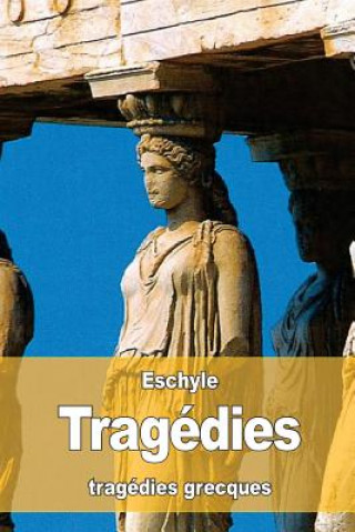 Βιβλίο Tragédies Eschyle