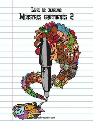 Książka Livre de coloriage Monstres griffonnes 2 Nick Snels