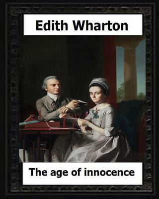 Könyv The Age of Innocence, 1920 (Pulitzer Prize winner) by: Edith Wharton Edith Wharton