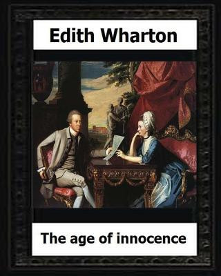 Kniha The Age of Innocence, 1920 (Pulitzer Prize winner) by: Edith Wharton Edith Wharton