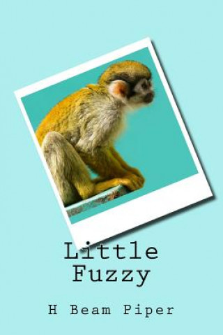 Könyv Little Fuzzy H Beam Piper