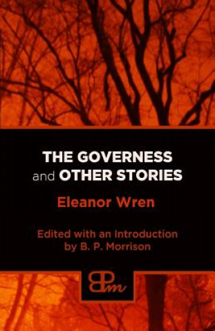 Könyv The Governess and Other Stories Eleanor Wren