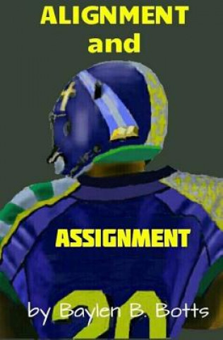 Книга Alignment and Assignment MR Baylen B Botts
