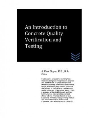 Книга An Introduction to Concrete Quality Verification and Testing J Paul Guyer