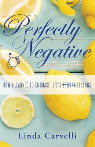 Knjiga Perfectly Negative Linda Carvelli