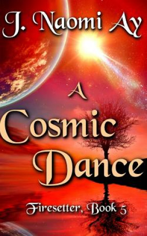 Carte A Cosmic Dance J Naomi Ay
