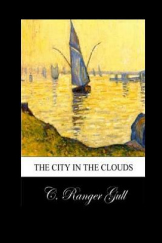 Buch The City in the Clouds C Ranger Gull
