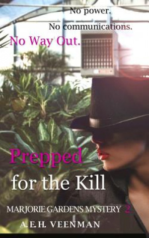 Книга Prepped for the Kill A E H Veenman