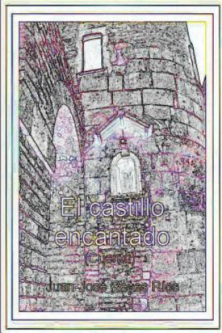 Книга castillo encantado Juan-Jose Reyes Rios