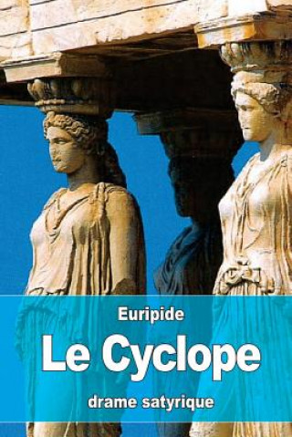 Knjiga Le Cyclope Euripide