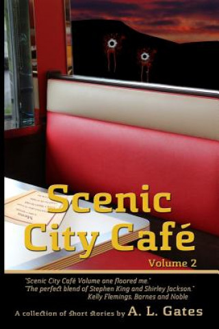 Buch Scenic City Cafe: Volume Two A L Gates