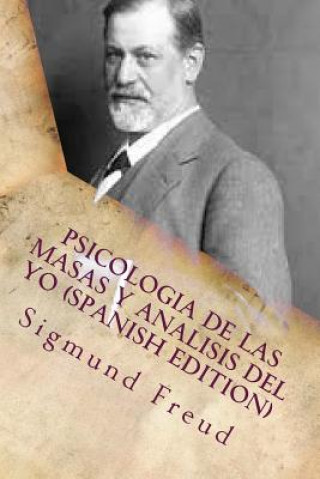 Kniha Psicologia de las Masas y Analisis del Yo Sigmund Freud