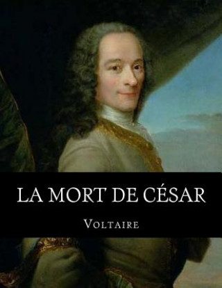 Carte La mort de César Voltaire