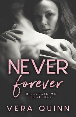 Knjiga Never Forever Vera Quinn