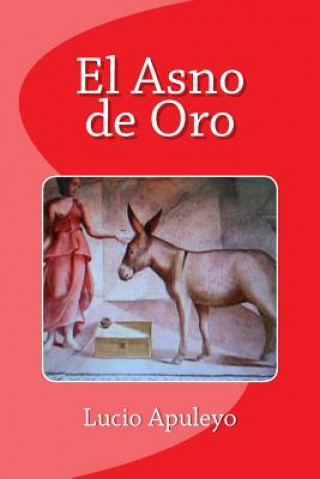 Kniha El Asno de Oro Lucio Apuleyo