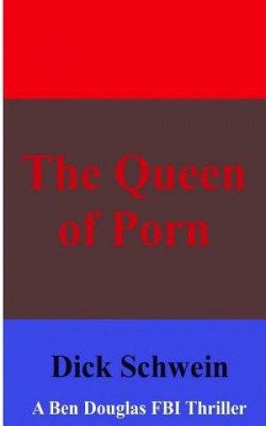 Buch The Queen of Porn Dick Schwein Sr