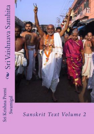 Kniha Sri Vaishnava Samhita: Sanskrit Text Volume 2 Sri Krishna Premi Swamigal