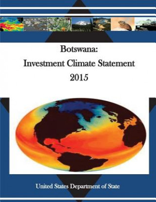 Knjiga Botswana: Investment Climate Statement 2015 United States Department of State