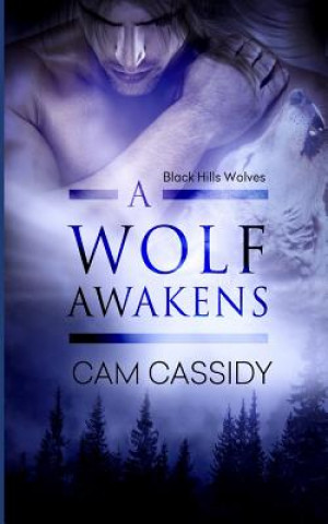 Книга A Wolf Awakens Cam Cassidy