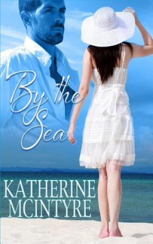 Knjiga By the Sea Katherine McIntyre