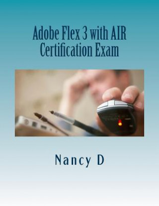 Knjiga Adobe Flex 3 with AIR Certification Exam Nancy D