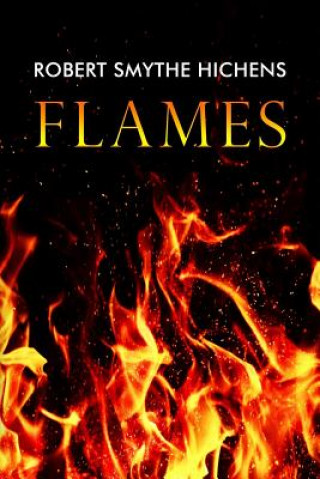 Kniha Flames Robert Smythe Hichens