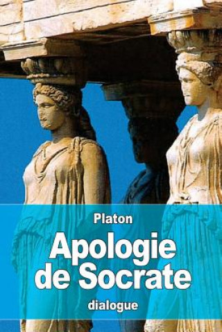 Carte Apologie de Socrate Platon