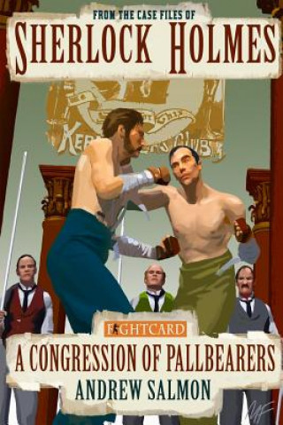 Kniha Sherlock Holmes: A Congression of Pallbearers Andrew Salmon